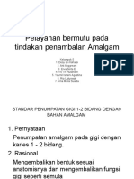 Pelayanan Bermutu Pada Tindakan Penambalan Amalgam