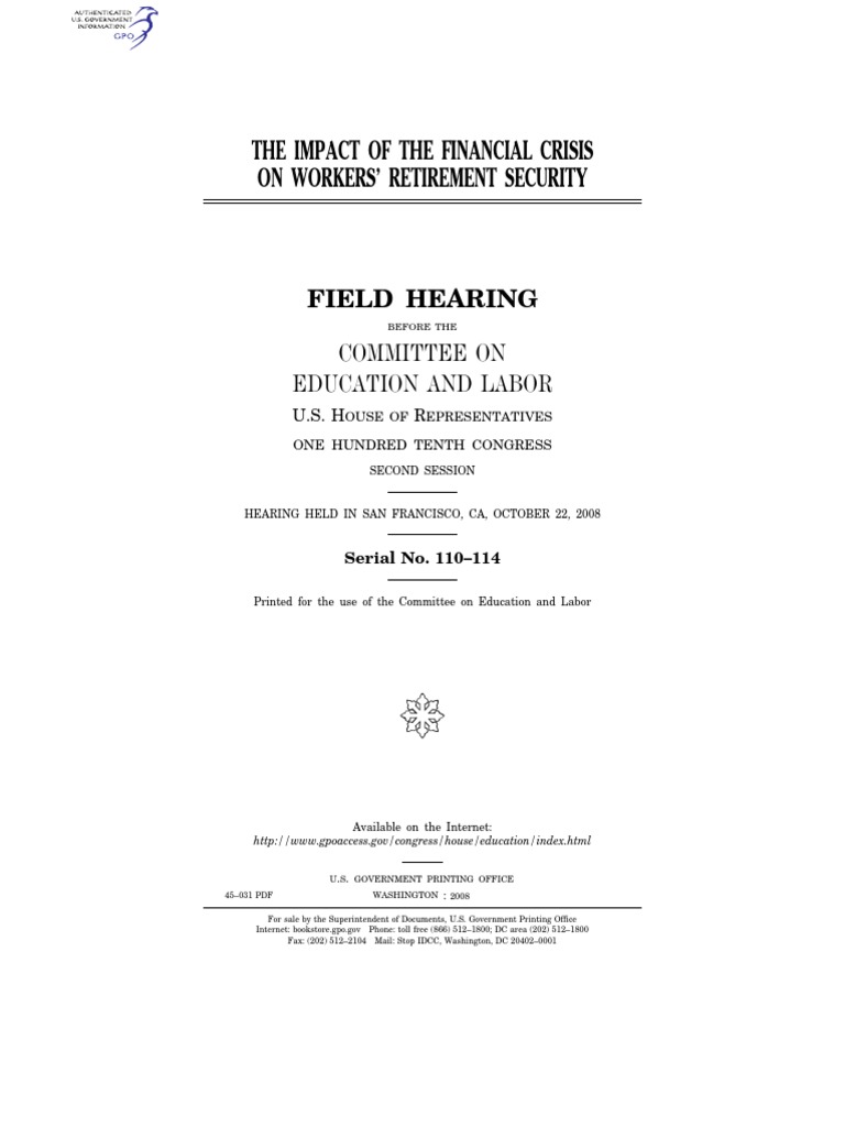 House Hearing, 110TH Congress The Impact of The Financial Crisis On