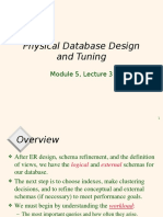 Physical Database Design and Tuning: Module 5, Lecture 3