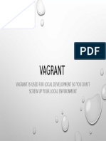 Vagrant: Vagrant Is Used For Local Development So You Don'T Screw Up Your Local Environment