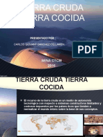 Tierra Cocida, Tierra Cruda