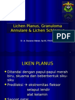 Lichen Planus, Granuloma Anulare, Lichen Sclerosus