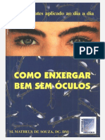 Como Enxergar Bem Sem Óculos - Sistema Bates, Matheus de Souza