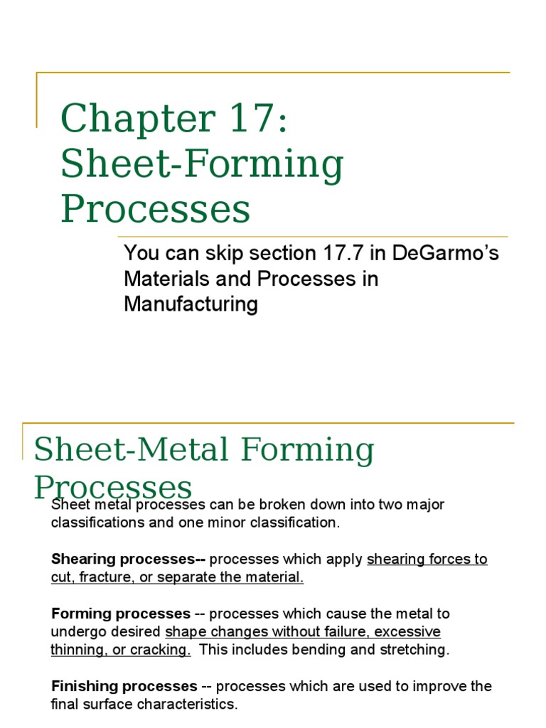 SheetForming Processes You Can Skip Section 17.7 in Degarmo'S
