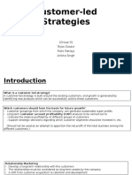 Customer-Led Strategies: (Group 9) Tejas Gosavi Rishi Raheja Ankita Singh