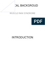 MEDICAL BACKGROUD ON MUSCLE PAIN SYNDROME