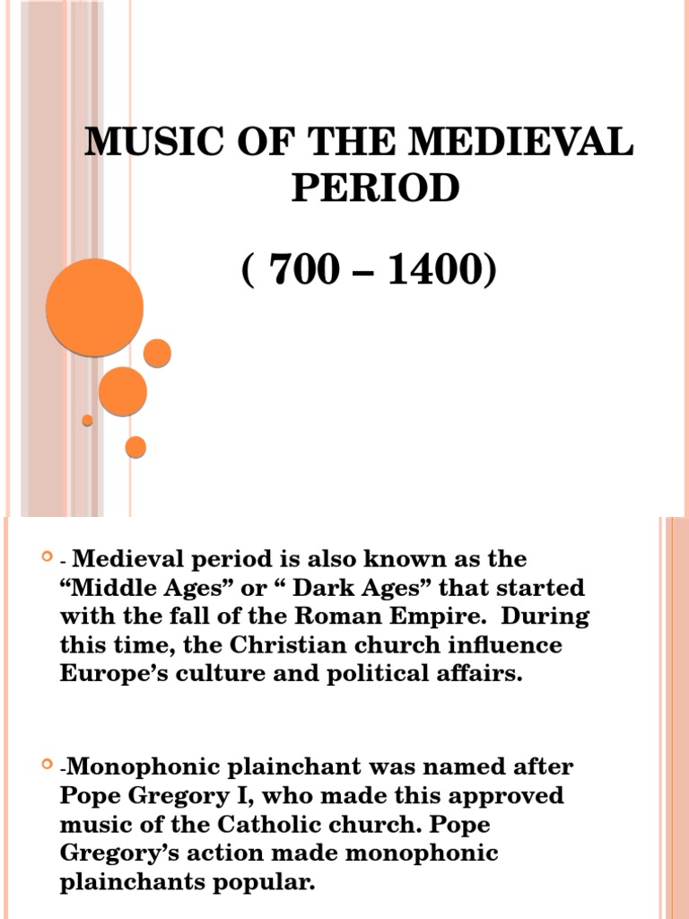 Music of the Medieval Period ( Music 9 Ppt ) Classical Period (Music
