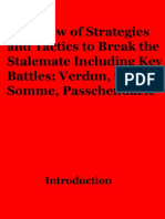 Overview of Strategies and Tactics To Break The Stalemate Including Mkey Battles Verdun, The Somme, Passchendaele