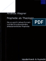 (Forschungen zur Religion und Literatur des Alten und Neuen Testaments 207) Andreas Wagner-Prophetie als Theologie. Die so spricht Jahwe-Formeln und das GrundverstaÌˆndnis a.pdf