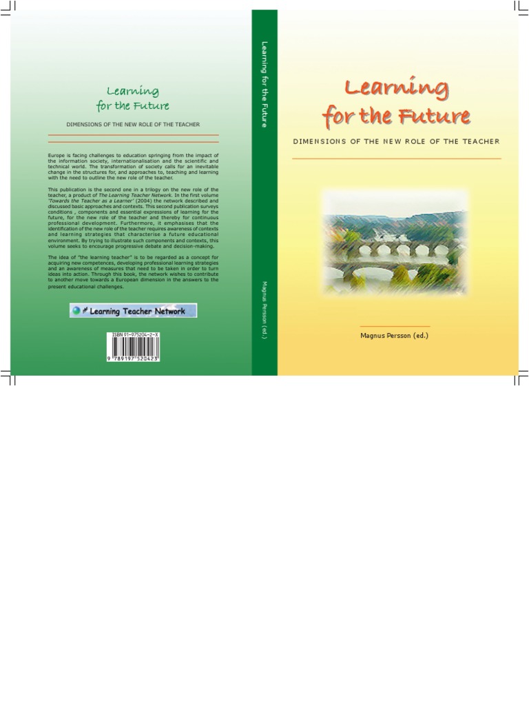 Learning For The Future - Dimensions of The New Role of The Teacher ...