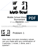 Middle School Elimination Tournament Round 2: 5 Annual WSMA Math Bowl March 7, 2015