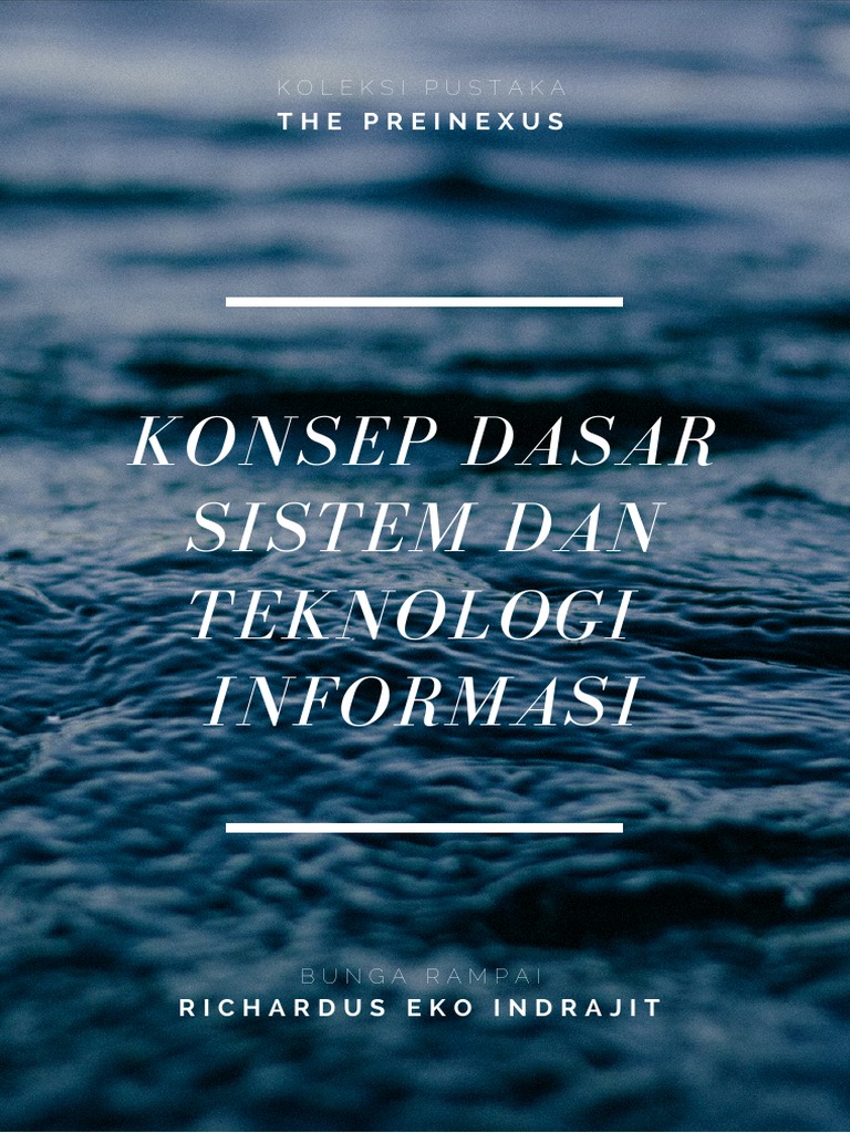 Pengantar Konsep Dasar Sistem Dan Teknologi Informasi