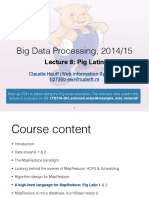 Big Data Processing, 2014/15: Lecture 8: Pig Latin!