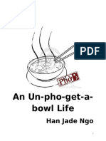 An Un-Pho-Get-A-Bowl Life: Han Jade Ngo