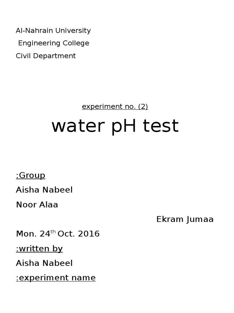 Water PH Test Group Aisha Nabeel Noor Alaa Ekram Jumaa Mon. 24 Oct