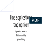 Has Applications Ranging From: Operations Research Metabolic Modeling Systems Biology
