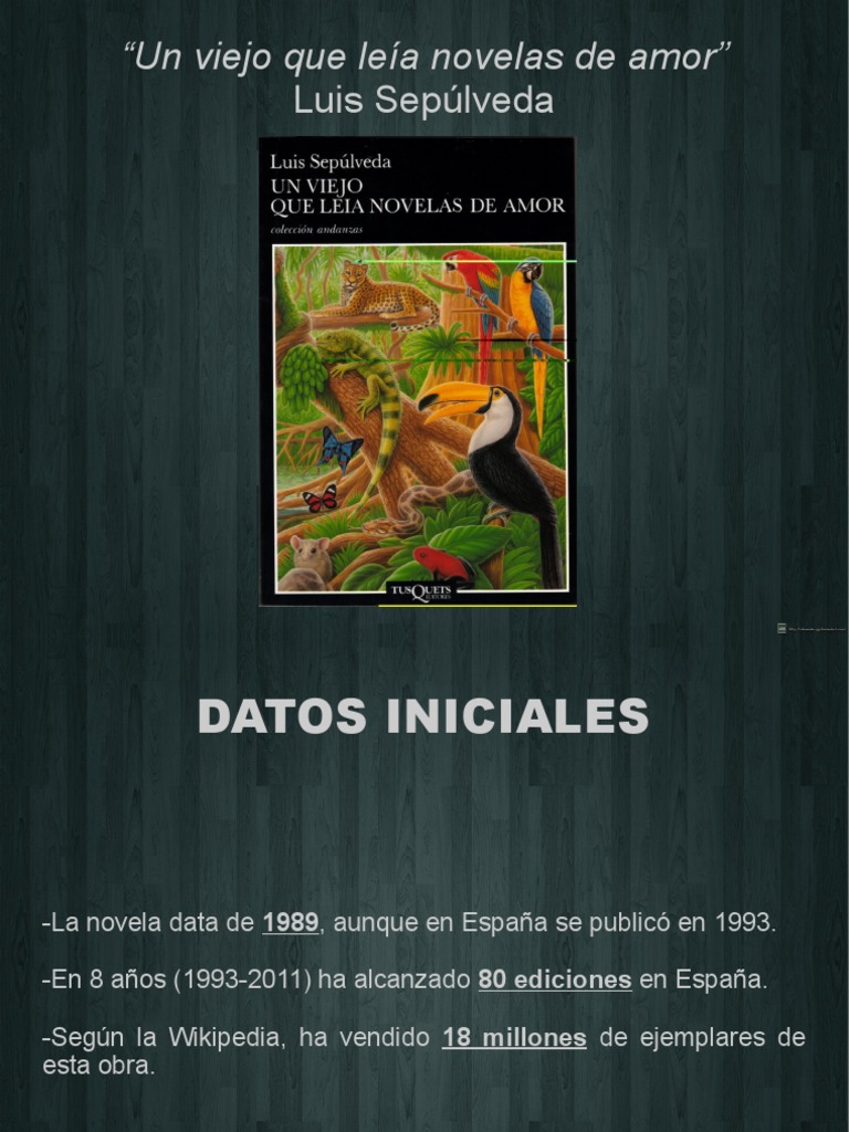 Un Viejo Que Leia Novelas De Amor Wikipedia Resumen Por Capitulos - Un Viejo Que Leia Novelas de Amor - Luis Sepulveda