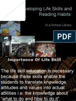 Developing Life Skills and Reading Habits: in A School Library