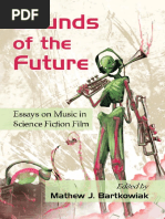 Bartkowiak, Mathew J. - Sounds of the future. Essays on music in science fiction film.pdf