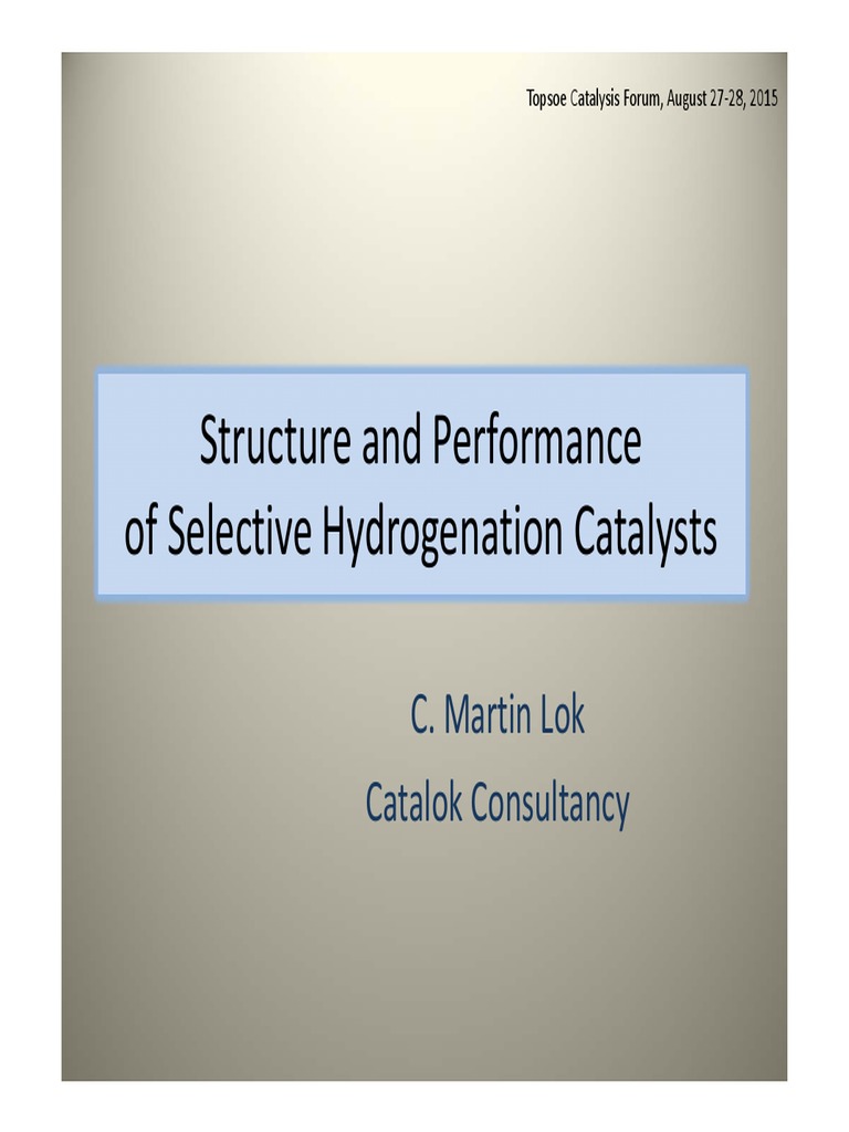 Structure and Performance of Selective Hydrogenation Catalysts | PDF ...