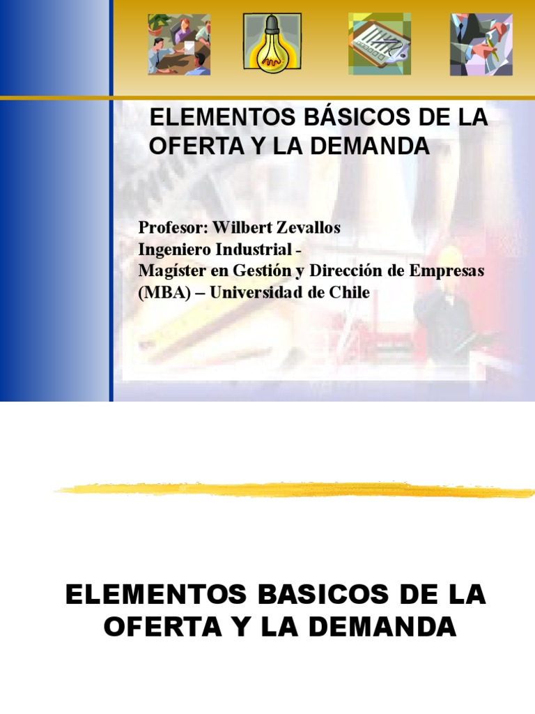 Elementos Básicos de La Oferta y La Demanda Elasticidad