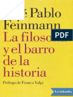 La Filosofia y El Barro de La Historia - Jose Pablo Feinmann