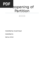 Reopening of Partition: Submitted By-Soumil Goyal Submitted To - Roll No - 97/13