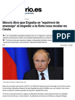 Moscú Dice Que España Se - Equivocó de Enemigo - Al Impedir A La Flota Rusa Recalar en Ceuta