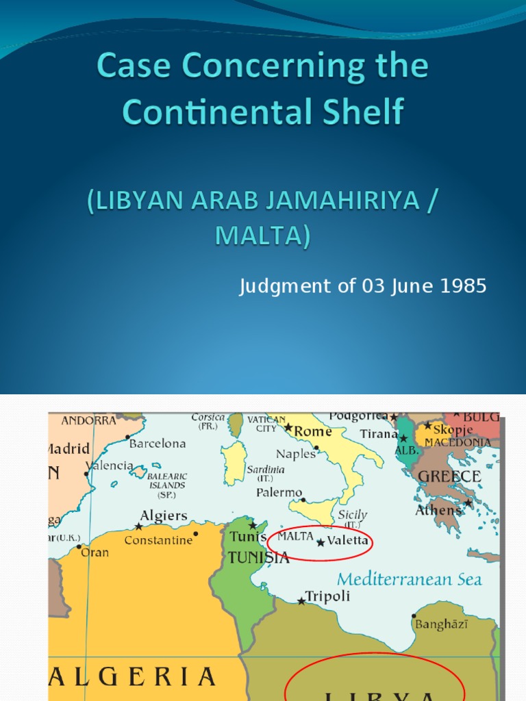 Libya Vs Malta CS Case Territorial Waters Politics