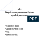 Aula 6. Balanço de Massa em Processos Com Reciclo, Desvio e Purga PDF