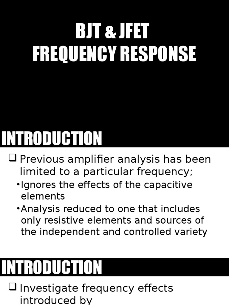 Frequency Response of Bipolar Junction Transistors and Junction Field