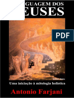 A Linguagem dos Deuses - Uma Iniciação a Mitologia Holística - Antônio Farjani.pdf
