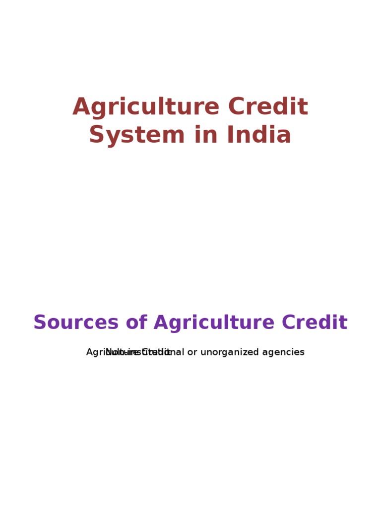 Agriculture Credit Sources in India | PDF | Cooperative | Banks