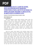 Download Alih Kode Dan Campur Kode Dalam Pemakaian Bahasa Indonesia Pada Aktivitas Diskusi Siswa Di Smp Negeri 2 Cibaliung Kabupaten Pandeglang by Fitriandi Piliang SN331103740 doc pdf