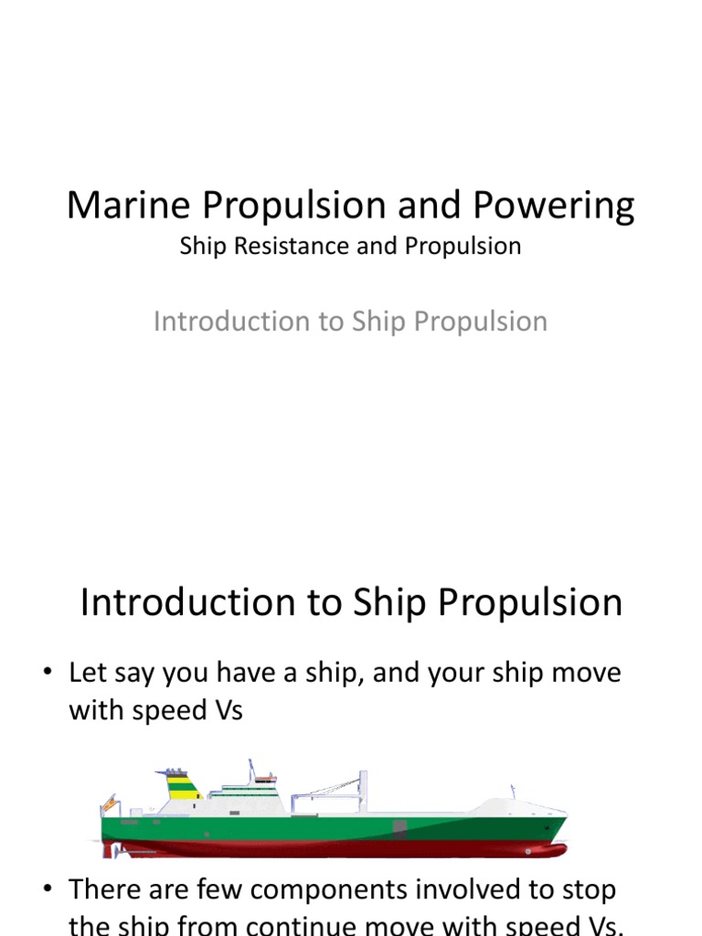 Ship Propulsion and Resistance Explained | PDF | Propeller | Ships