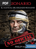 Legionario El Manual Del Soldado Romano - Philip Matyszak