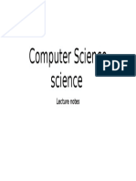 Computer Science Science: Lecture Notes