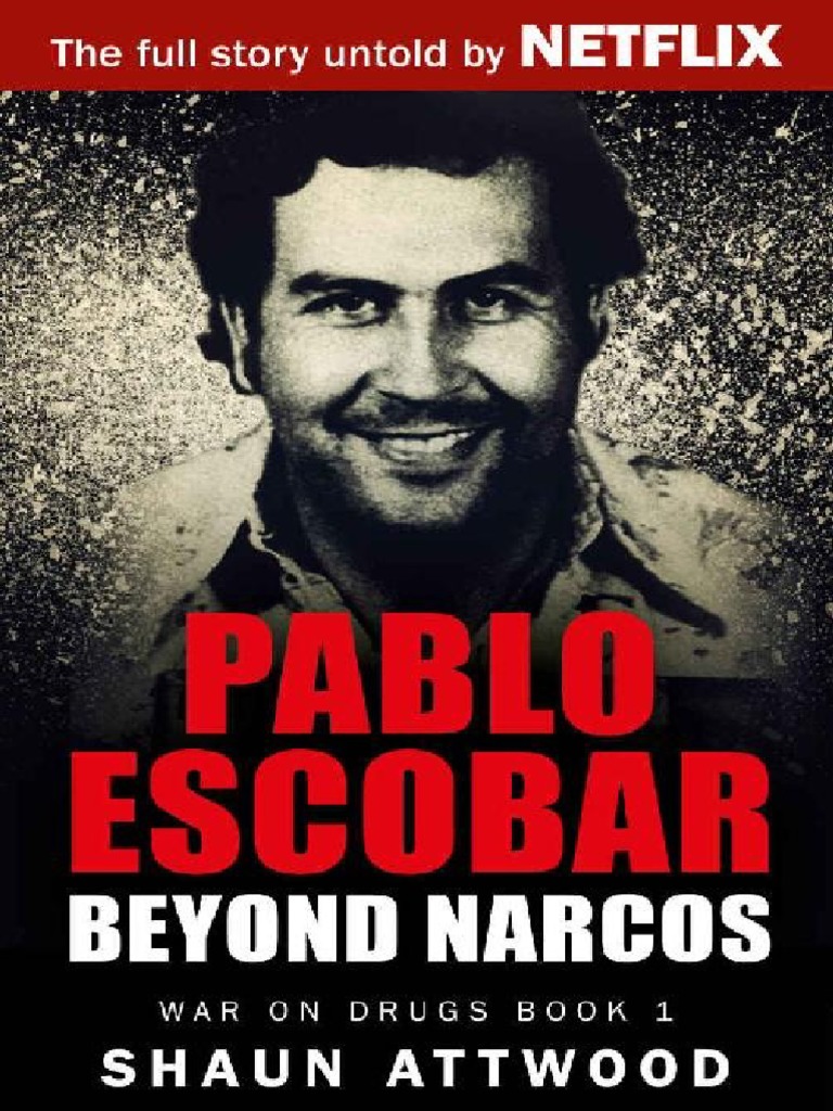 Pablo Escobar Beyond Narcos 2016 Crímenes Violencia
