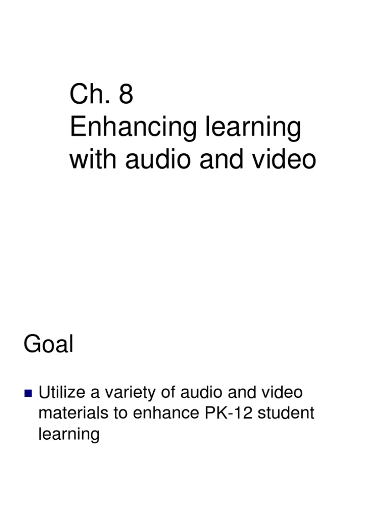 Enhance PK-12 Learning with Audio/Video | PDF | Career & Growth