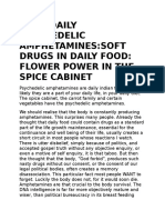 Your Daily Psychedelic Amphetamines: Soft Drugs in Daily Food: Flower Power in The Spice Cabinet