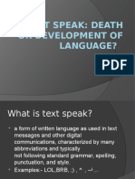 Text Speak: Death or Development of Language?