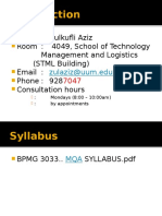 Name: Zulkufli Aziz Room: 4049, School of Technology Management and Logistics (STML Building) Email: Phone: 928 Consultation Hours