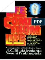 Life Comes From Life - Prabhup - A.C. Bhaktivedanta Swami Prabhu