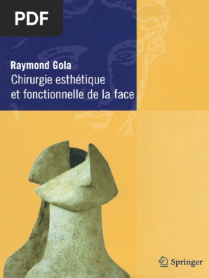 Chirurgie Esthétique Et Fonctionnelle De La Face - 