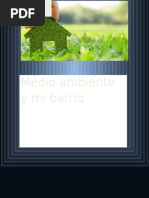 Medio Ambiente y Mi Barrio