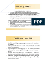 Java Idl (Corba) : - Introduced in Version 1.2 of The Java 2 Platform