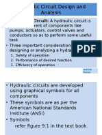 Hydraulic Circuit Design and Analysis: Safety of Operation Performance of Desired Function Efficiency of Operation