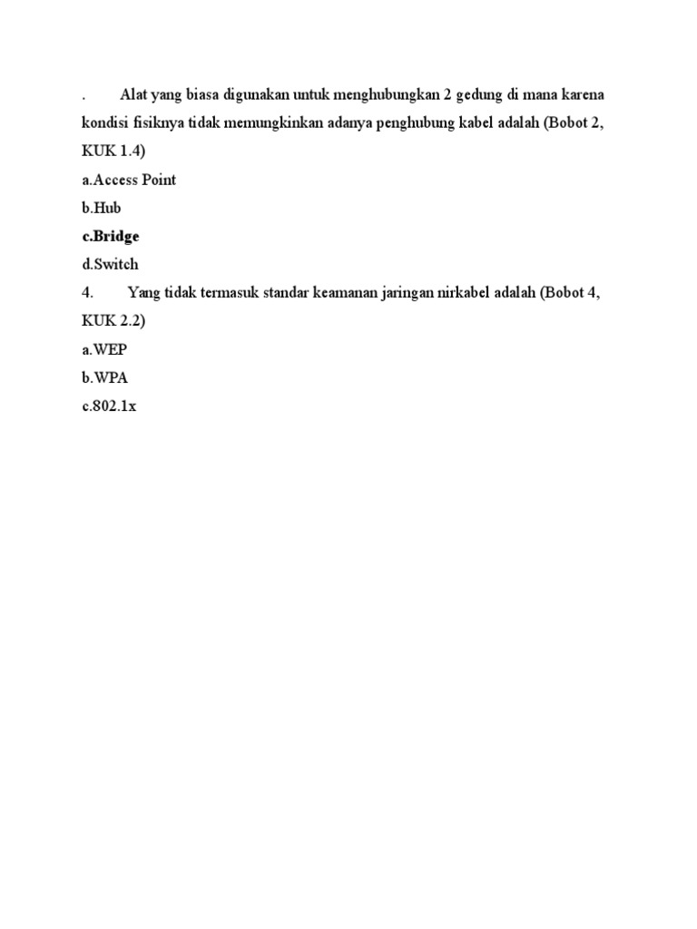 Alat Yang Biasa Digunakan Untuk Menghubungkan 2 Gedung Di Mana Karena Kondisi Fisiknya Tidak Memungkinkan Adanya Penghubung Kabel Adalah