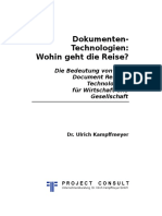 (DE) Dokumenten-Technologien: Wohin Geht Die Reise? - Dr. Ulrich Kampffmeyer - PROJECT CONSULT - Hamburg 2003