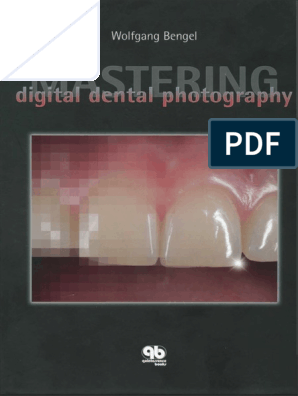 MASTERING - Digital Dental Photography PDF, PDF, Macro Photography